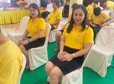 พิธีเจริญพุทธมนต์เฉลิมพระเกียรติถวายพระพรชัยมงคลแด่พระบาทสมเด็จพระเจ้าอยู่หัว ... พารามิเตอร์รูปภาพ 6
